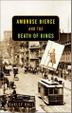 Cover art for AMBROSE BIERCE AND THE DEATH OF KINGS