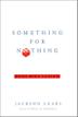 Cover art for SOMETHING FOR NOTHING