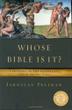 Cover art for WHOSE BIBLE IS IT?