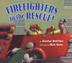 Cover art for FIREFIGHTERS TO THE RESCUE!