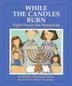 Cover art for WHILE THE CANDLES BURN
