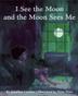 Cover art for I SEE THE MOON AND THE MOON SEES ME