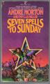 Cover art for SEVEN SPELLS TO SUNDAY