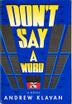 Cover art for DON'T SAY A WORD