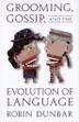 Cover art for GROOMING, GOSSIP, AND THE EVOLUTION OF LANGUAGE
