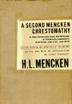 Cover art for A SECOND MENCKEN CHRESTOMATHY