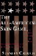 Cover art for THE ALL-AMERICAN SKIN GAME, OR, THE DECOY OF RACE