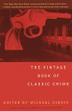 Cover art for THE VINTAGE BOOK OF CLASSIC CRIME