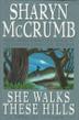 Cover art for SHE WALKS THESE HILLS