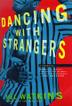 Cover art for DANCING WITH STRANGERS