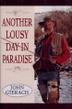 Cover art for ANOTHER LOUSY DAY IN PARADISE