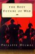 Cover art for THE ROSY FUTURE OF WAR