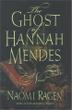Cover art for THE GHOST OF HANNAH MENDES