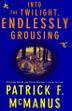 Cover art for INTO THE TWILIGHT, ENDLESSLY GROUSING