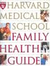 Cover art for THE HARVARD MEDICAL SCHOOL FAMILY HEALTH GUIDE