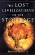 Cover art for THE LOST CIVILIZATIONS OF THE STONE AGE