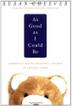 Cover art for AS GOOD AS I COULD BE