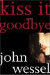 Cover art for KISS IT GOODBYE