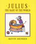 Cover art for JULIUS, THE BABY OF THE WORLD