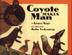 Cover art for COYOTE MAKES MAN