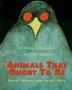 Cover art for ANIMALS THAT OUGHT TO BE