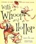 Cover art for WITH A WHOOP AND A HOLLER