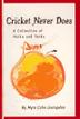 Cover art for CRICKET NEVER DOES