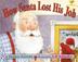Cover art for HOW SANTA LOST HIS JOB