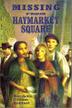 Cover art for MISSING FROM HAYMARKET SQUARE