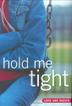 Cover art for HOLD ME TIGHT