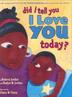 Cover art for DID I TELL YOU I LOVE YOU TODAY?