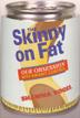 Cover art for THE SKINNY ON FAT