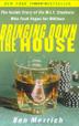 Cover art for BRINGING DOWN THE HOUSE