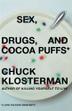 Cover art for SEX, DRUGS, AND COCOA PUFFS