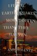 Cover art for I FEEL EARTHQUAKES MORE OFTEN THAN THEY HAPPEN