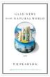 Cover art for GLAD NEWS OF THE NATURAL WORLD
