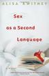 Cover art for SEX AS A SECOND LANGUAGE