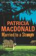 Cover art for MARRIED TO A STRANGER