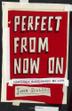 Cover art for PERFECT FROM NOW ON