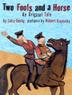 Cover art for TWO FOOLS AND A HORSE
