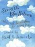 Cover art for SEEING THE BLUE BETWEEN