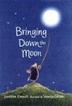 Cover art for BRINGING DOWN THE MOON
