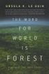 Cover art for THE WORD FOR WORLD IS FOREST