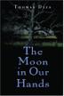 Cover art for THE MOON IN OUR HANDS