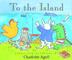 Cover art for TO THE ISLAND