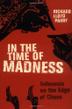 Cover art for IN THE TIME OF MADNESS