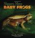 Cover art for SLIPPERY, SLIMY BABY FROGS