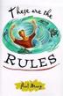 Cover art for THESE ARE THE RULES