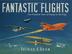 Cover art for FANTASTIC FLIGHTS