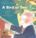 Cover art for A BIRD OR TWO